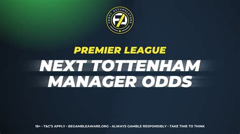 tottenham next manager odds bet365|Tottenham Hotspur: Manager, Stadium, Key Fixtures and .